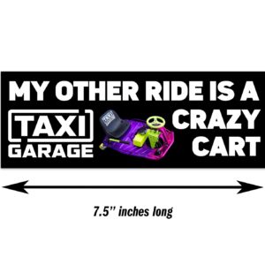 My Other Ride is Crazy Cart Bumper Sticker